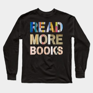 Read More Books Long Sleeve T-Shirt